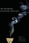 The Problem of Ritual Efficacy - Book