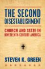 The Second Disestablishment : Church and State in Nineteenth-Century America - Book