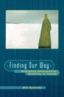 Finding Our Way : Rethinking Ethnocultural Relations in Canada - Book