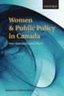 Women and Public Policy in Canada : Neoliberalism and After? - Book