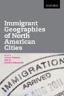 Immigrant Geographies of North American Cities - Book