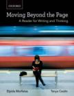 Moving Beyond the Page : A Reader for Writing and Thinking - Book