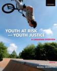 Youth at Risk and Youth Justice : A Canadian Overview - Book