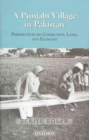 A Punjabi Village in Perspective : Book I : A Punjabi Village in Pakistan: The Community Book II : The Economic Life of a Punjabi Village: The Land and the Economy - Book