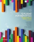 Teaching Mathematics : Foundations to Middle Years - Book