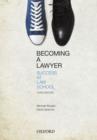 Becoming a Lawyer: Success at Law School - Book