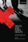 Drugs and Public Health : Australian Perspectives on Policy and Practice - Book