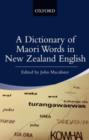 A Dictionary of Maori Words in New Zealand English - Book