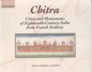 Chitra : Cities and Monuments of Eighteenth-Century India from French Archives - Book