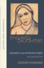 Enslaved Daughters : Colonialism, Law and Women's Rights - Book