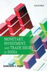 Monetary, Investment, and Trade Issues in India - Book