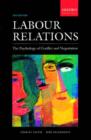 Labour Relations : The Psychology of Conflict and Negotiation - Book
