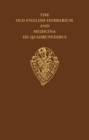 The Old English Herbarium and Medicina de Quadrupedibus - Book