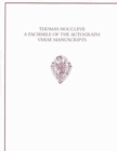 Thomas Hoccleve: A Facsimile of the Autograph Verse Manuscripts : Henry E. Huntington Library, San Marino [California], MSS HM 111 and HM 744; University Library, Durham [England], MS Cosin V. III. 9 - Book