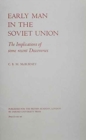 Early Man in the Soviet Union - Book