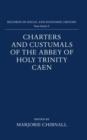Charters and Custumals of the Abbey of Holy Trinity Caen - Book
