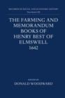 The Farming and Memorandum Books of Henry Best of Elmswell, 1642 : With a Glossary and Linguistic Commentary by Peter McClure - Book