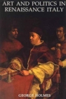 Art and Politics in Renaissance Italy : British Academy Lectures - Book