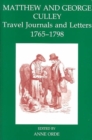 Matthew and George Culley : Travel Journals and Letters, 1765-1798 - Book