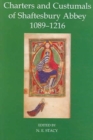 Charters and Custumals of Shaftesbury Abbey, 1089-1216 - Book