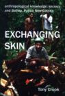 Anthropological Knowledge, Secrecy and Bolivip, Papua New Guinea : Exchanging Skin - Book