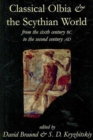 Classical Olbia and the Scythian World : From the Sixth Century BC to the Second Century AD - Book