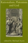 Rationalism, Platonism and God : A Symposium on Early Modern Philosophy - Book