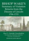 Bishop Wake's Summary of Visitation Returns from the Diocese of Lincoln 1706-15, Part 2 : Huntingdonshire, Hertfordshire (part), Bedfordshire, Leicestershire, Buckinghamshire - Book