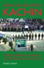 Being and Becoming Kachin : Histories Beyond the State in the Borderworlds of Burma - Book