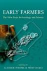 Early Farmers : The View from Archaeology and Science - Book