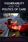 Vulnerability and the Politics of Care : Transdisciplinary Dialogues - Book