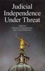 Judicial Independence Under Threat - Book
