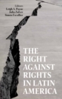 The Right against Rights in Latin America - Book