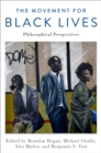 The Movement for Black Lives : Philosophical Perspectives - eBook