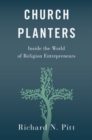 Church Planters : Inside the World of Religion Entrepreneurs - Book