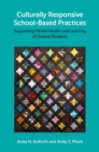 Culturally Responsive School-Based Practices : Supporting Mental Health and Learning of Diverse Students - Book