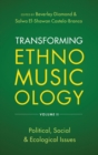 Transforming Ethnomusicology Volume II : Political, Social & Ecological Issues - Book
