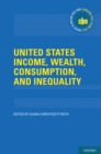 United States Income, Wealth, Consumption, and Inequality - eBook