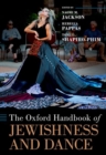 The Oxford Handbook of Jewishness and Dance - Book