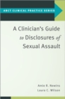 A Clinician's Guide to Disclosures of Sexual Assault - Book