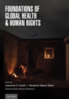 Foundations of Global Health & Human Rights - Book