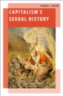 Capitalism's Sexual History - eBook