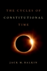 The Cycles of Constitutional Time - eBook