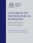 Congress of Neurological Surgeons Essential Papers in Neurosurgery - Book