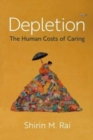 Depletion : The Human Costs of Caring - Book