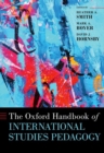 The Oxford Handbook of International Studies Pedagogy - Book
