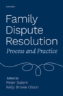 Family Dispute Resolution : Process and Practice - Book