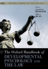 The Oxford Handbook of Developmental Psychology and the Law - eBook