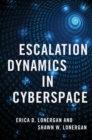 Escalation Dynamics in Cyberspace - Book