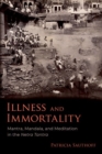 Illness and Immortality : Mantra, Mandala, and Meditation in the Netra Tantra - Book